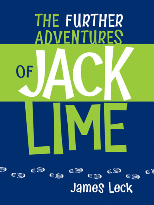 Title details for The Further Adventures of Jack Lime by James Leck - Available